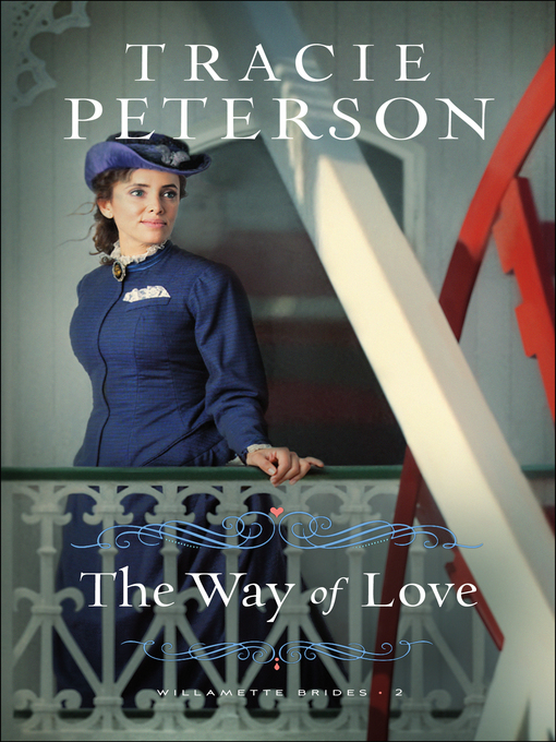 Title details for The Way of Love by Tracie Peterson - Available